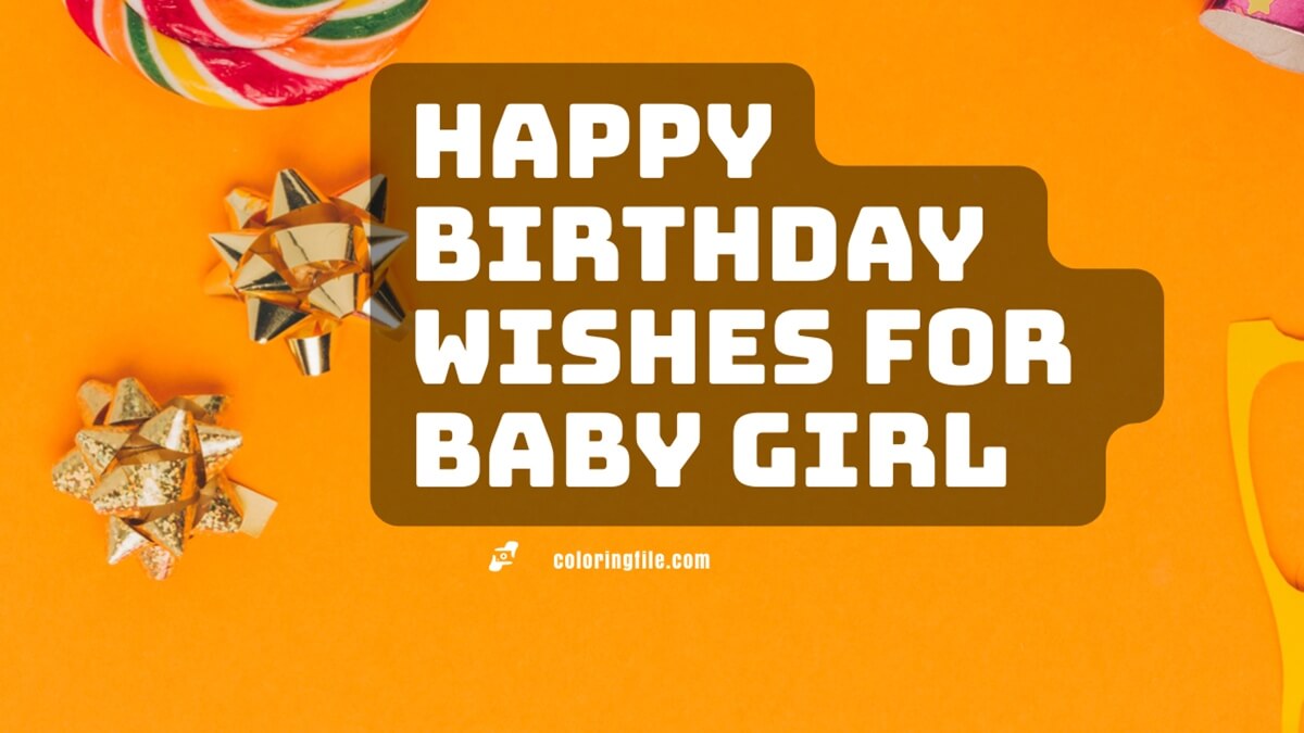 Happy Birthday Wishes for Baby Girl